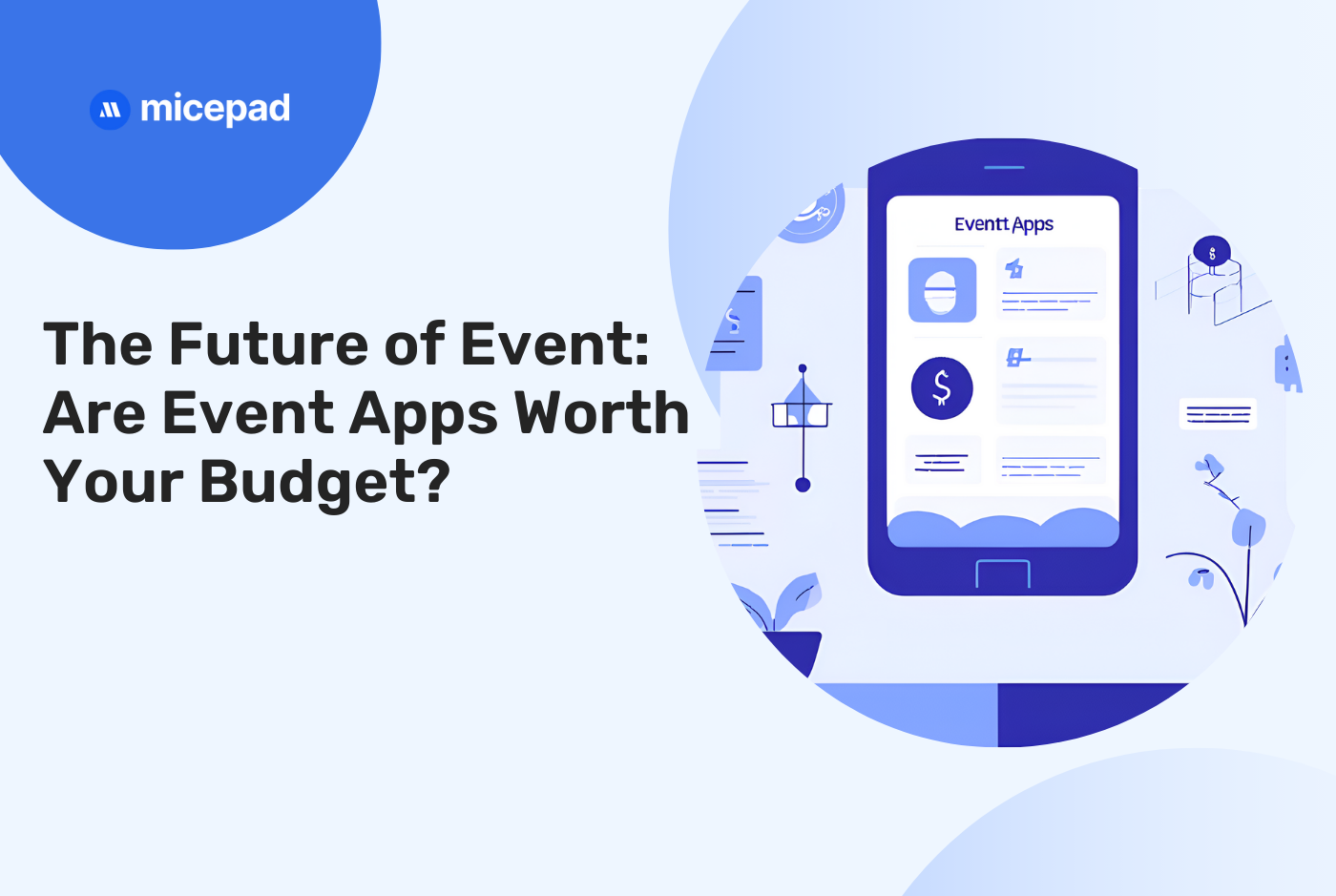 The Future of Events: Are Event Apps Worth Your Budget?